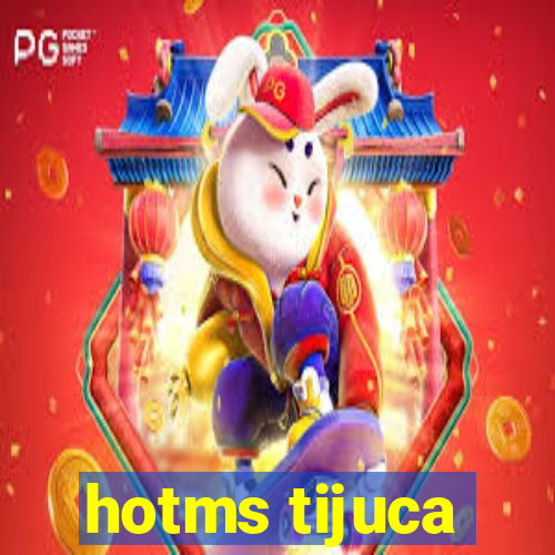 hotms tijuca